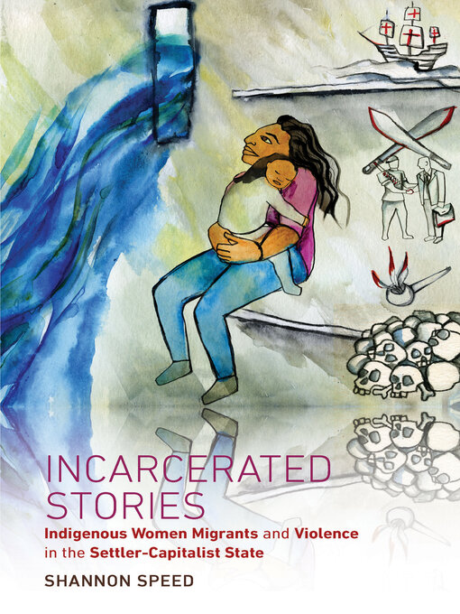 Title details for Incarcerated Stories by Shannon Speed - Available